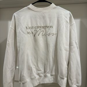Six Stories Last Christmas As A Miss Sweatshirt